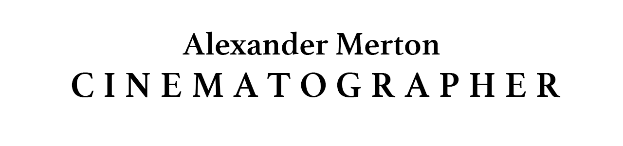 Alexander Merton Cinematographer