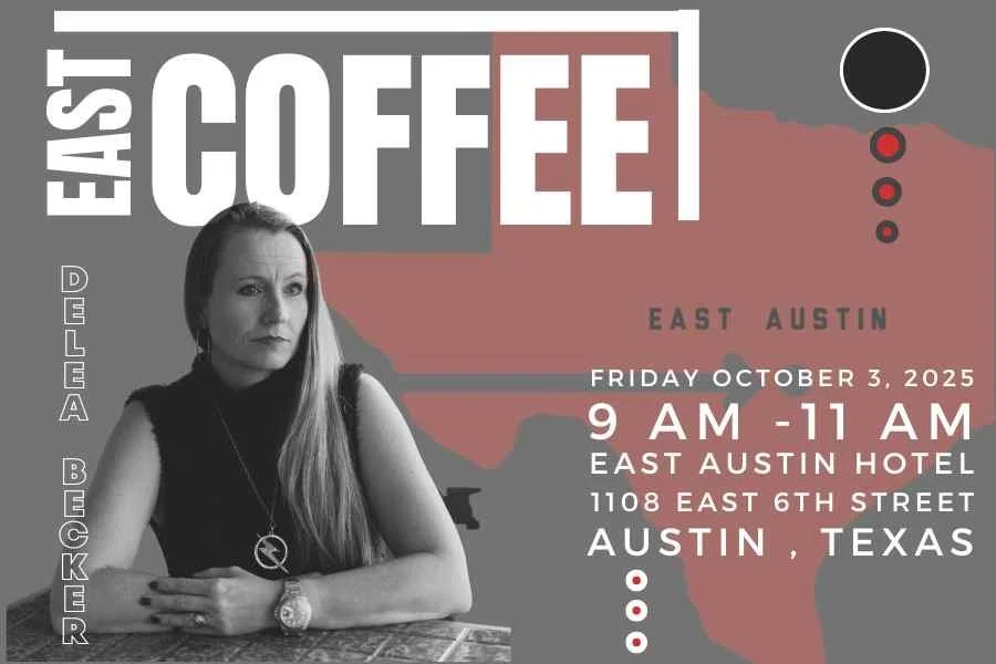 East AUSTIN Coffee with DeLea Becker