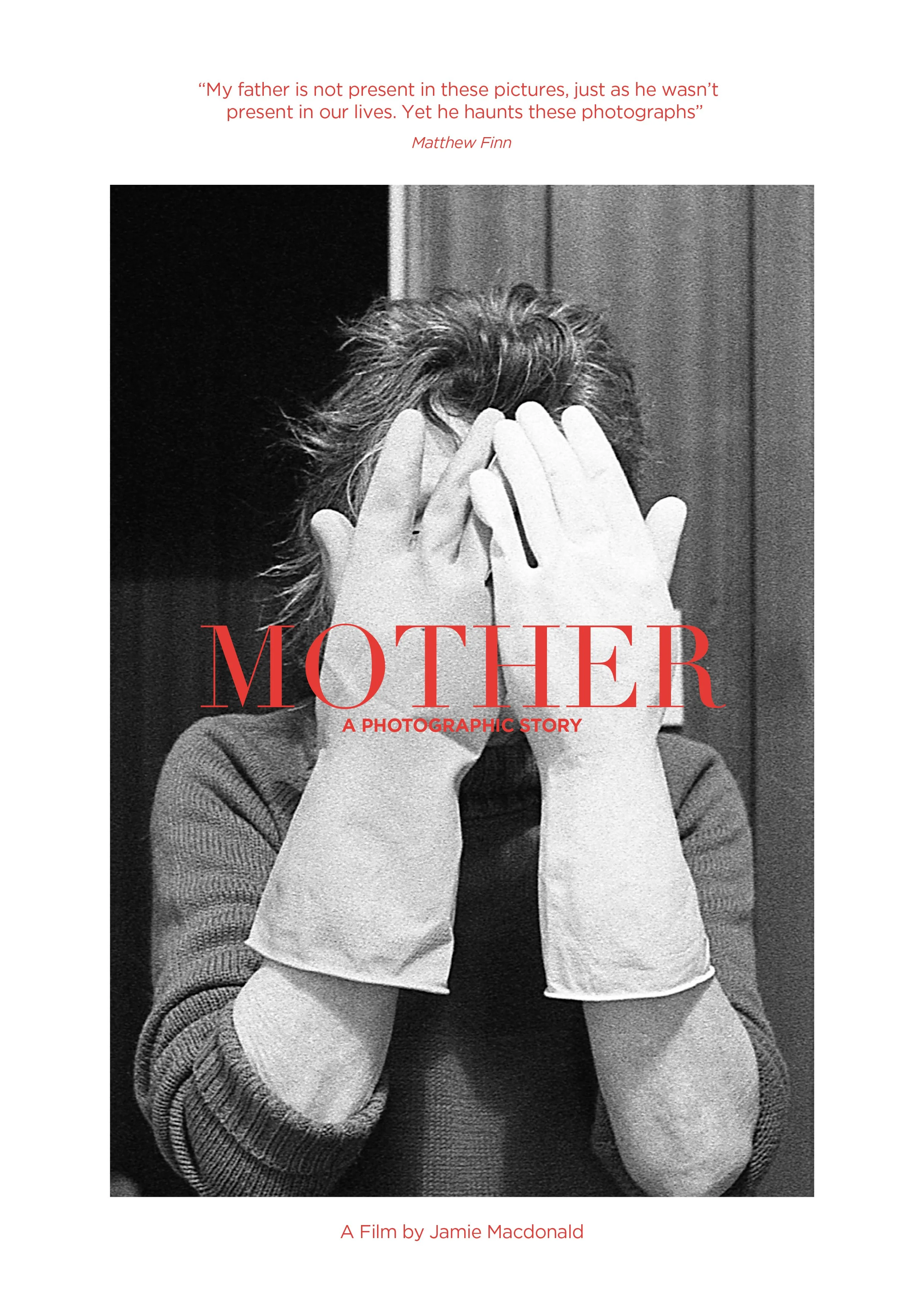 Mother by Matt Finn. Documentary by Jamie Macdonald