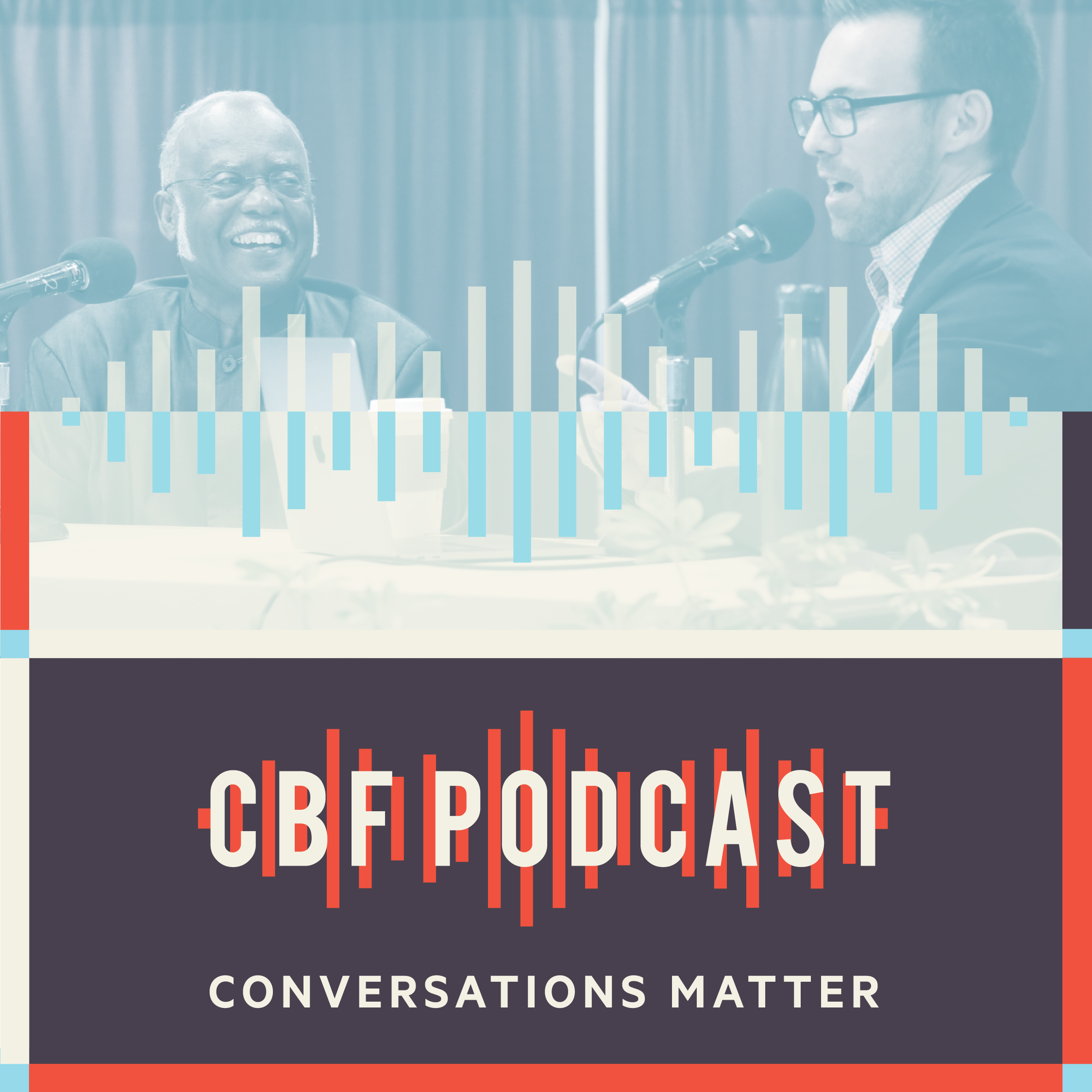 CBF Podcast Conversation 