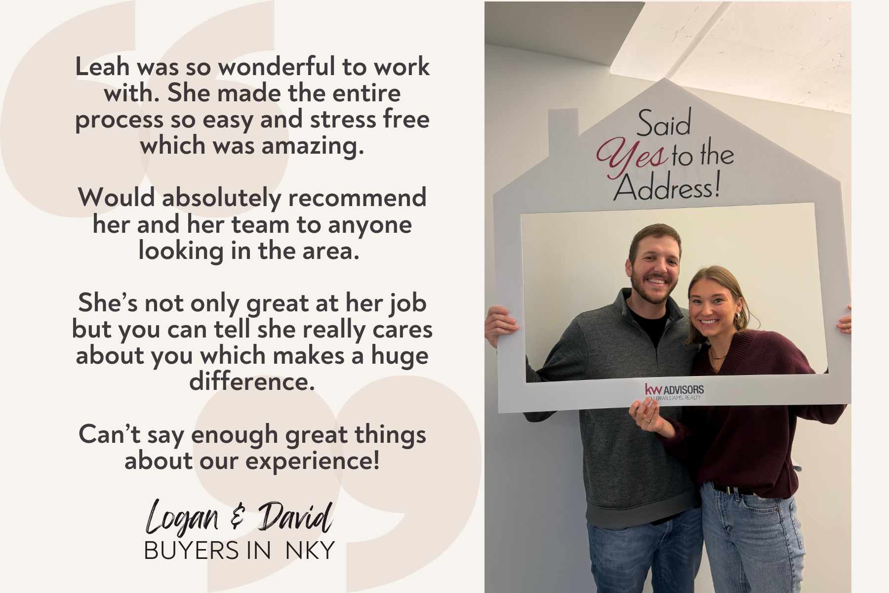 Client review from Logan & David praising top 5% Keller Williams Ohio Valley Realtor Leah Joos for helping them buy a home in Northern Kentucky.