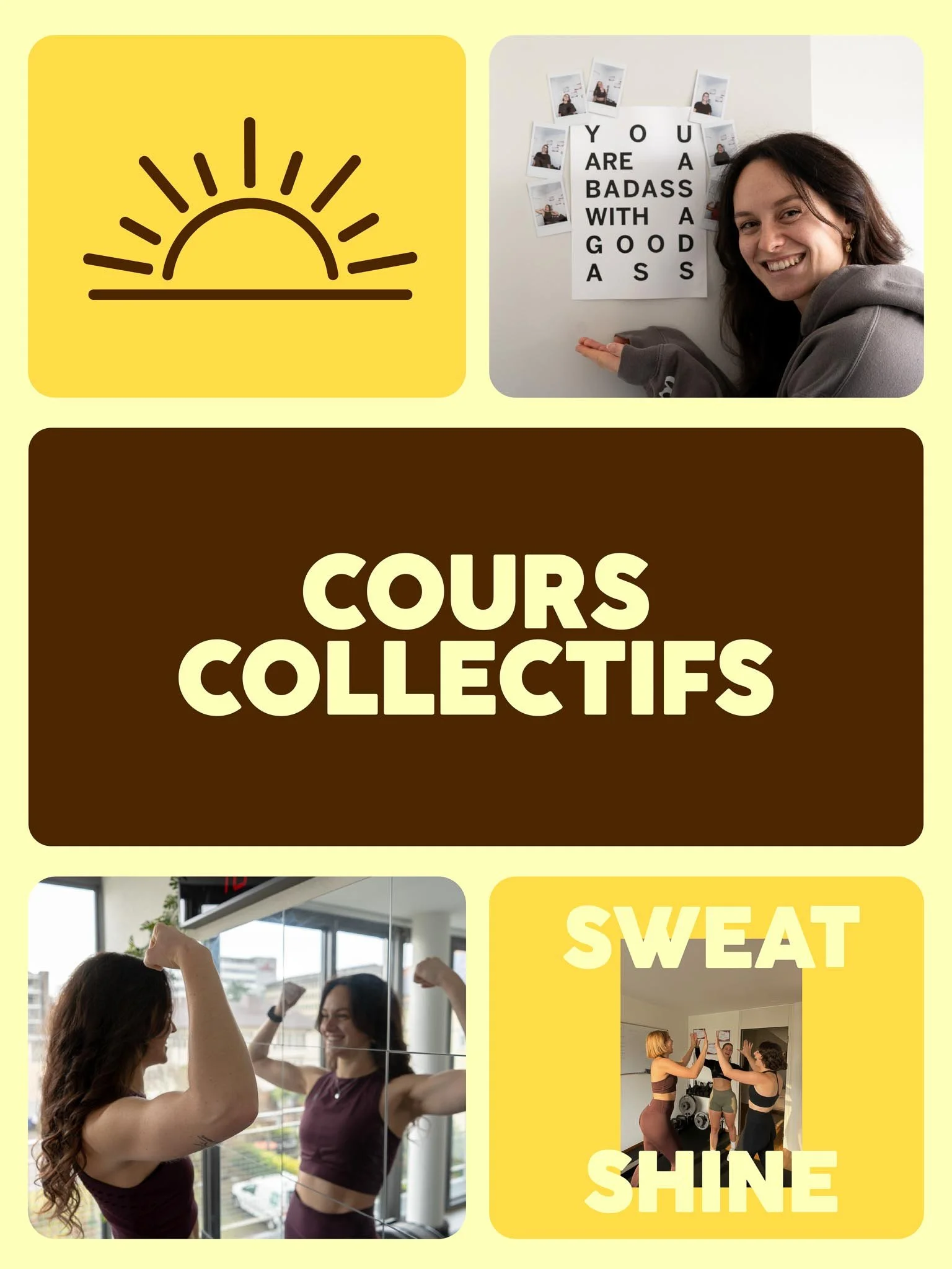 Collage of motivational images and messages for group fitness courses, including a sun icon, a woman with a positive quote, two women flexing muscles, and women high-fiving with the words 'Sweat' and 'Shine'.