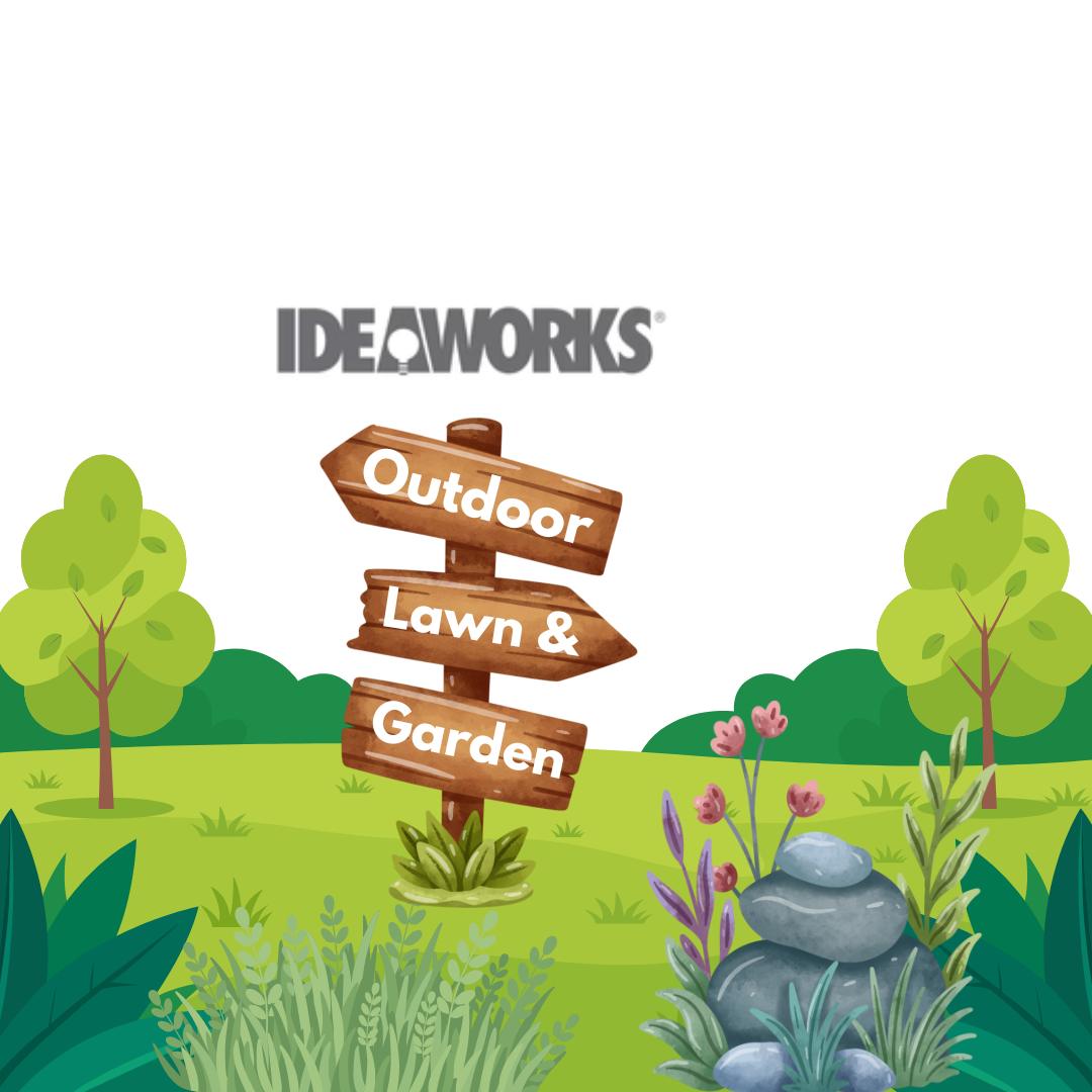 Ideaworks  Outdoor Lawn & Garden