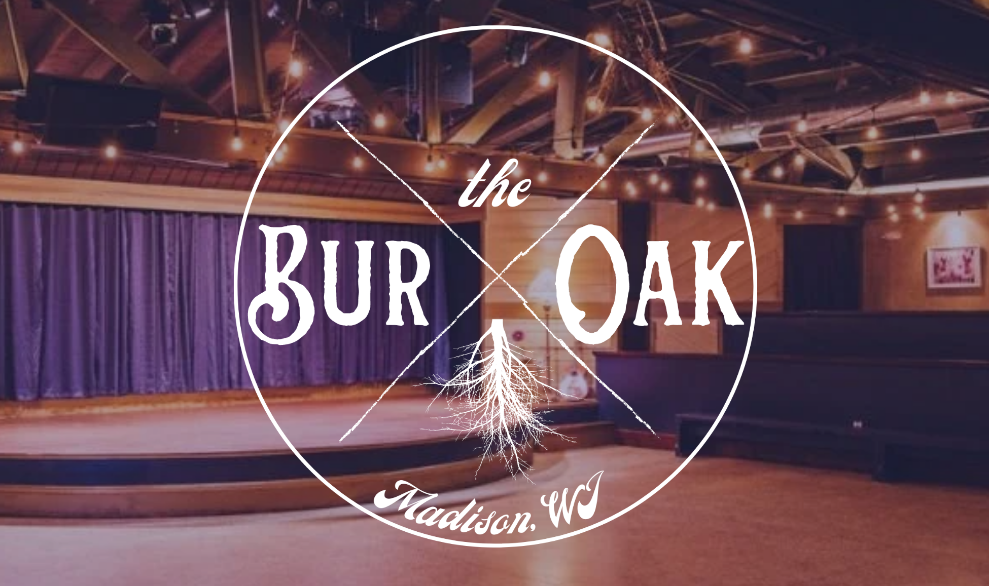 MADISON, WI - The Bur Oak w/ Ross Thorn 