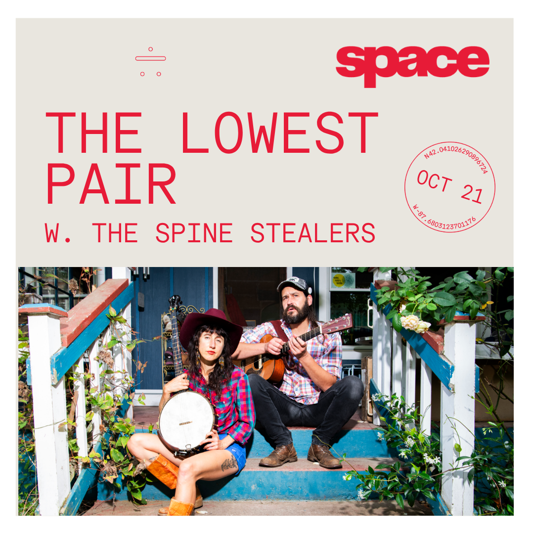 EVANSTON, IL - SPACE supporting The Lowest Pair 