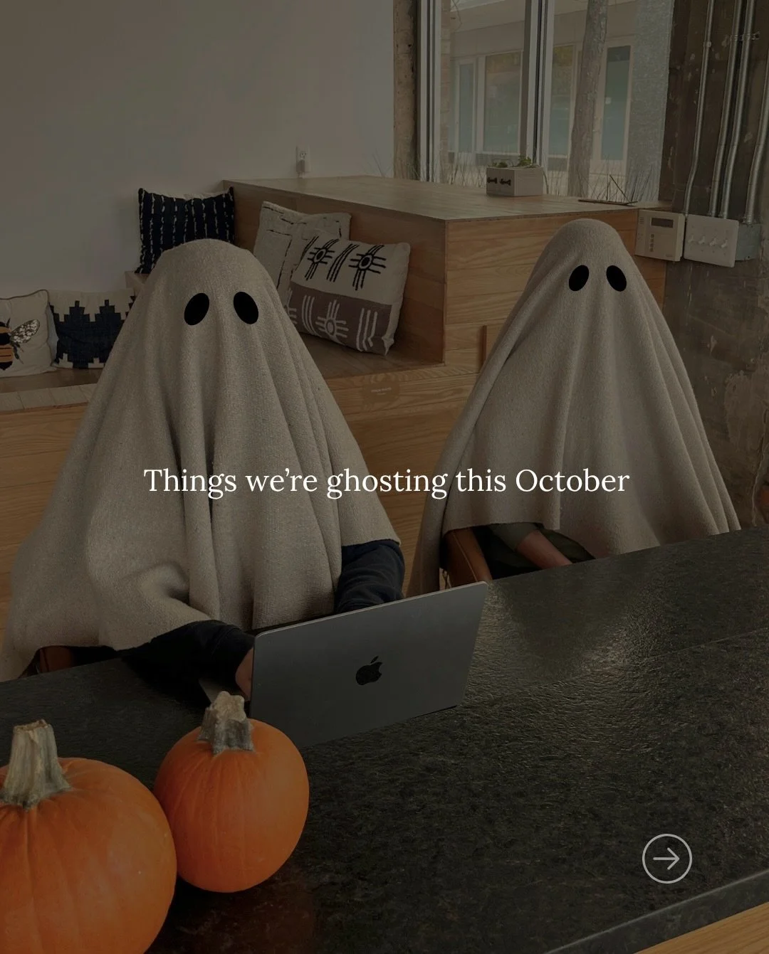 👻 Not everything needs a goodbye. Some things fade away slowly, sometimes they just disappear into the mist forever. Bad habits, negative self-talk, rushing, clinging to the past season...what are you ghosting this October?