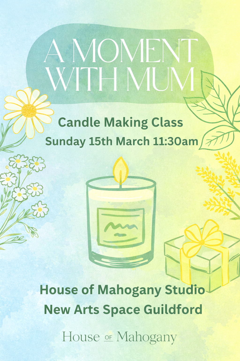 A Moment with Mum: Candle Making
