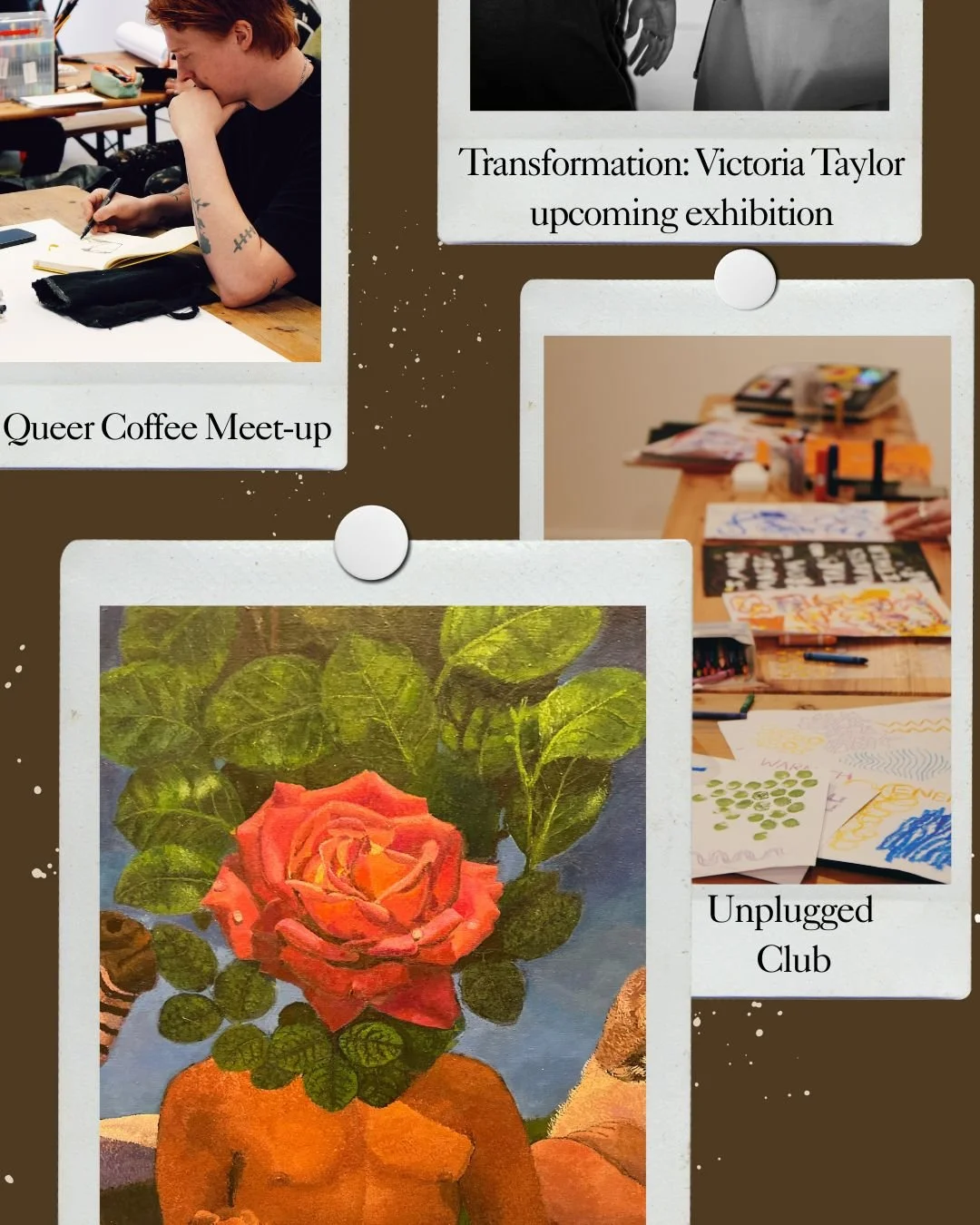 Coming up this weekend: latest exhibition, Transformation: Victoria Taylor opens this weekend for five days only, come along and check it out. Queer coffee meet-up this Sat 10am-12pm, and Unplugged Club this Sunday afternoon 2-4pm. 

 #weekend #art #