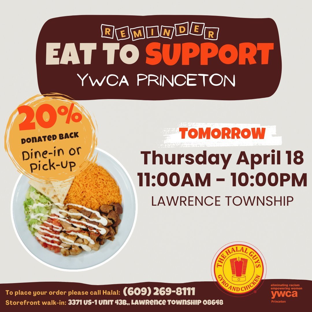 Take a night off from cooking and join us in eating for a great cause! 👩&zwj;🍳 The Halal Guys is donating 20% of it's orders to the YWCA Princeton tomorrow! The Halal Guys accepts Dine-In, Takeout &amp; Pick up orders made in store/by phone mention