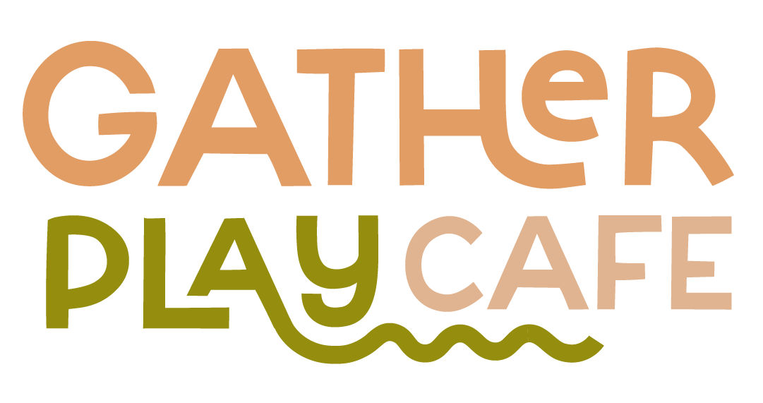 Gather Play Cafe
