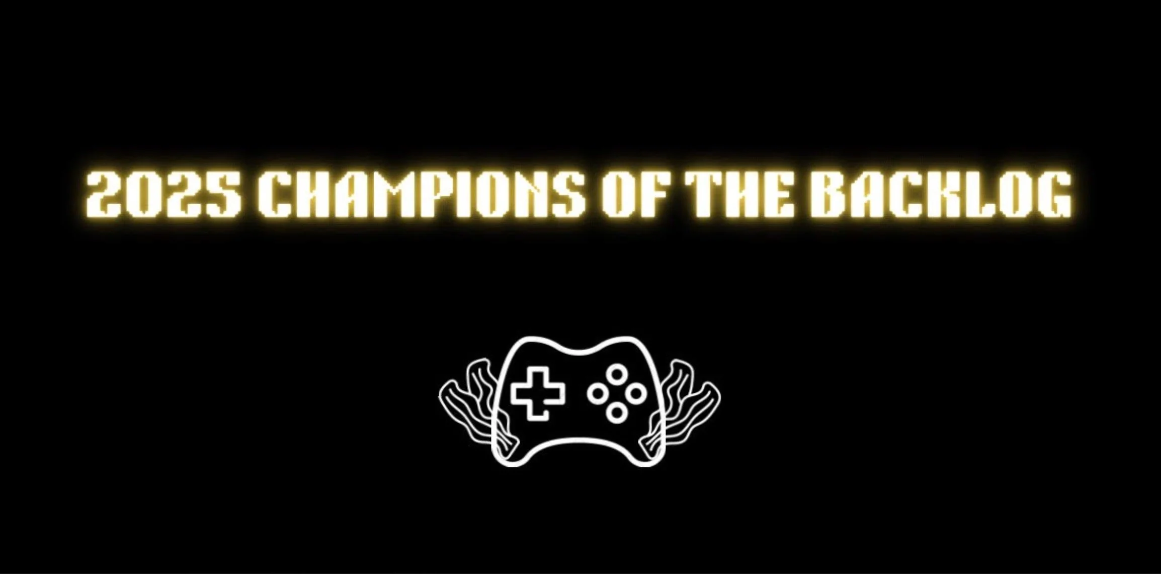 2025 champions of the backlog