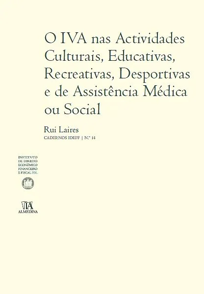 O IVA nas Actividades Culturais, Educativas, Recreativas, Desportivas e de Assistência Médica ou Social