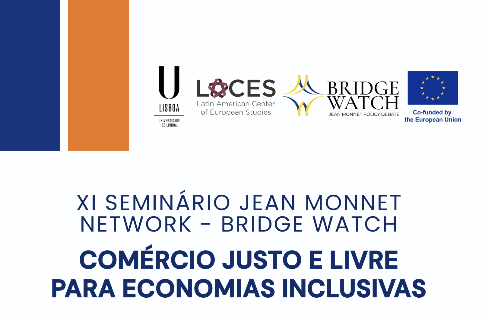 XI Seminário da Rede Jean Monnet debate comércio justo e livre para economias inclusivas