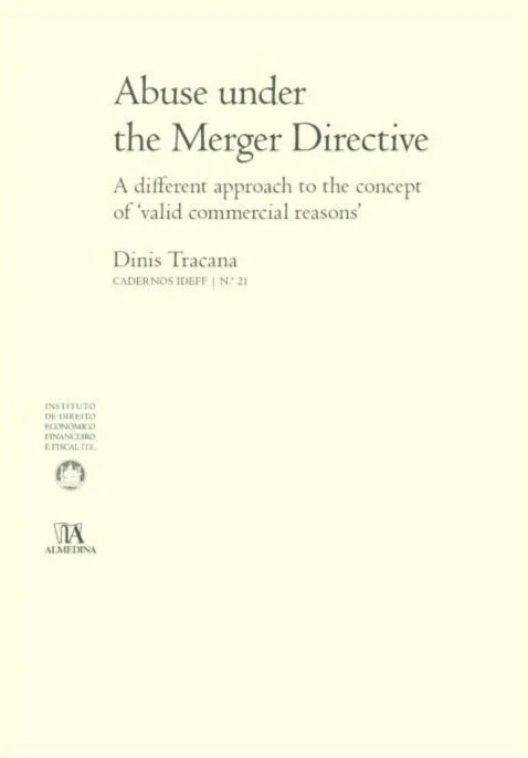 Abuse under the Merger Directive - A different approach to the concept of 'valid commercial reasons'