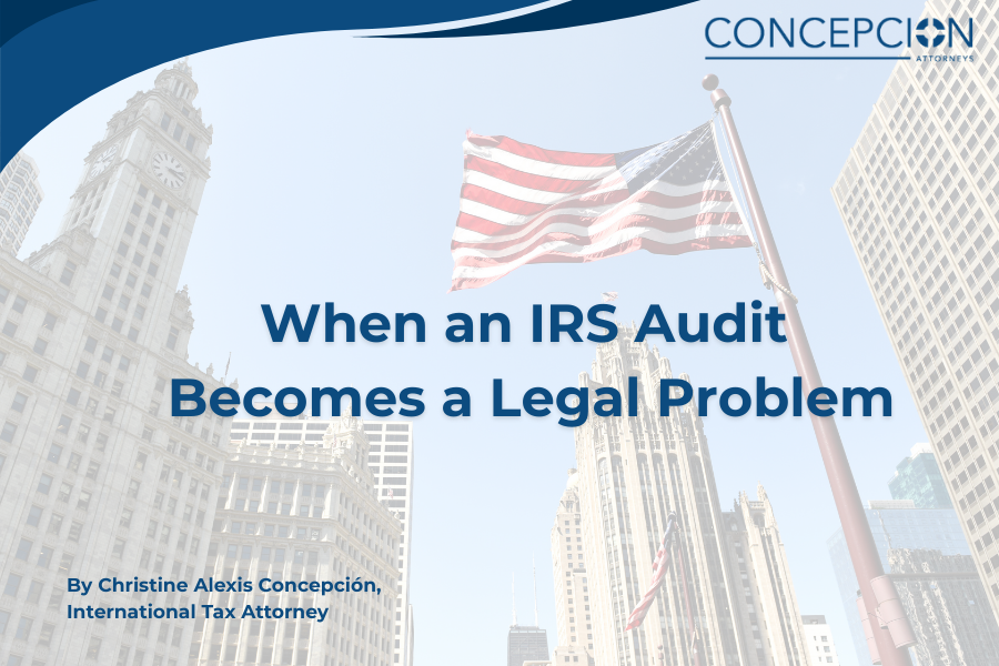 When an IRS Audit Becomes a Legal Problem