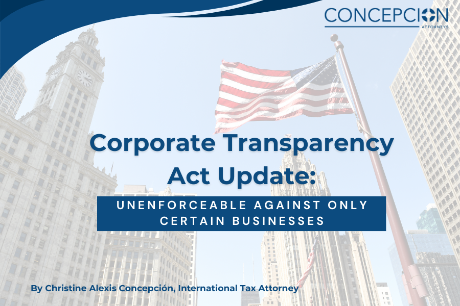 Corporate Transparency Act Update: Unenforceable Against Only Certain Businesses