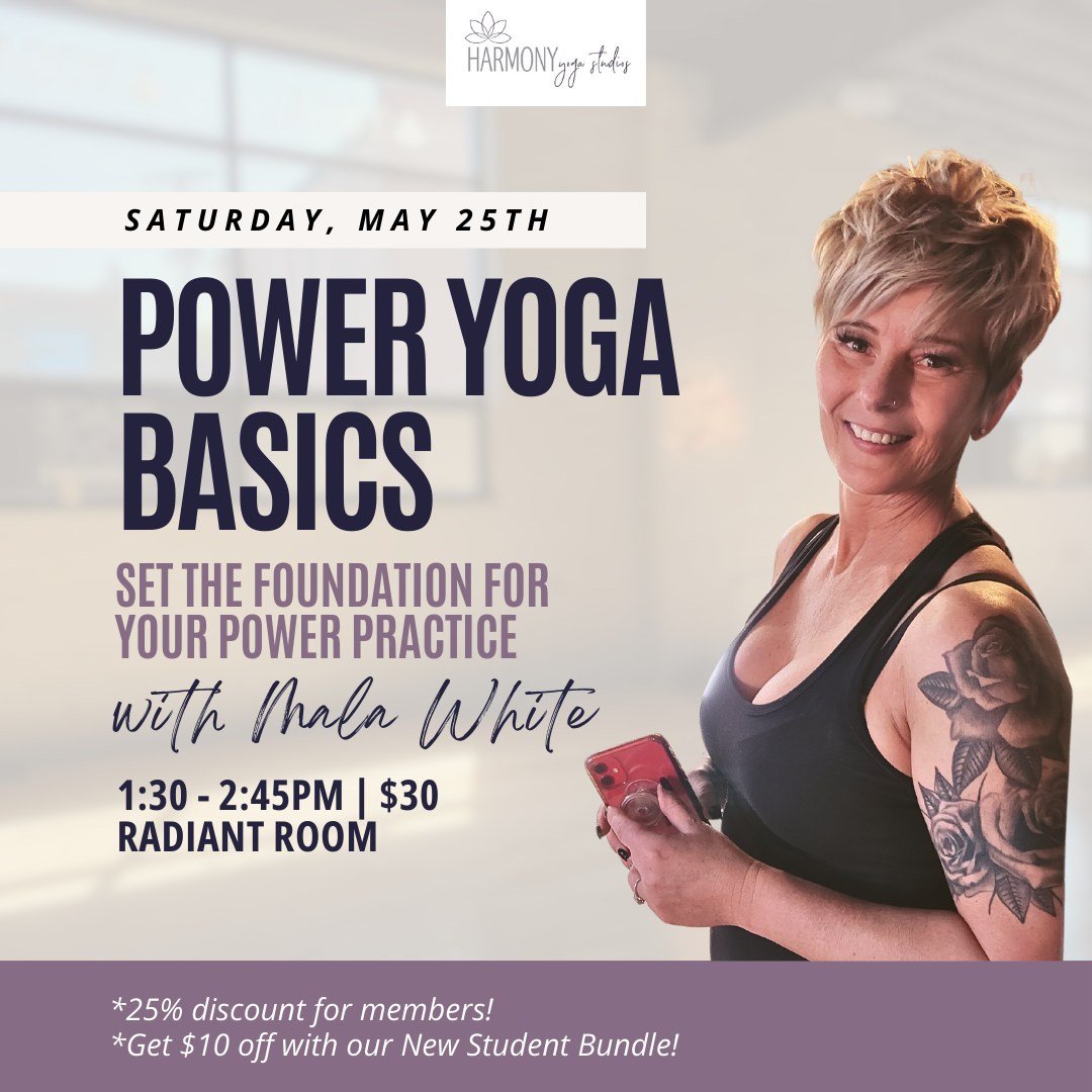 Bring more understanding to your Power Yoga practice! 🔥

At the end of each month, Mala offers an amazing Power Yoga Basics Workshop from 1:30-2:45! The intention and purpose of this workshop is to set the foundation for a practice that is continual