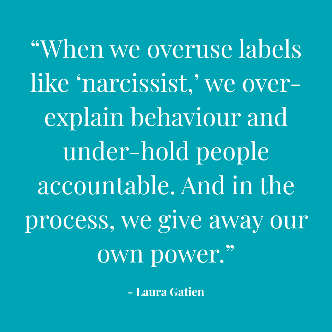 Stop Calling Everyone a Narcissist—You’re Missing the Real Problem