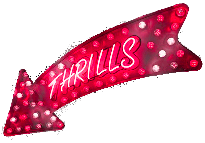 Pink neon arrow sign with the word 'THRILLS' and lights, pointing to the right.