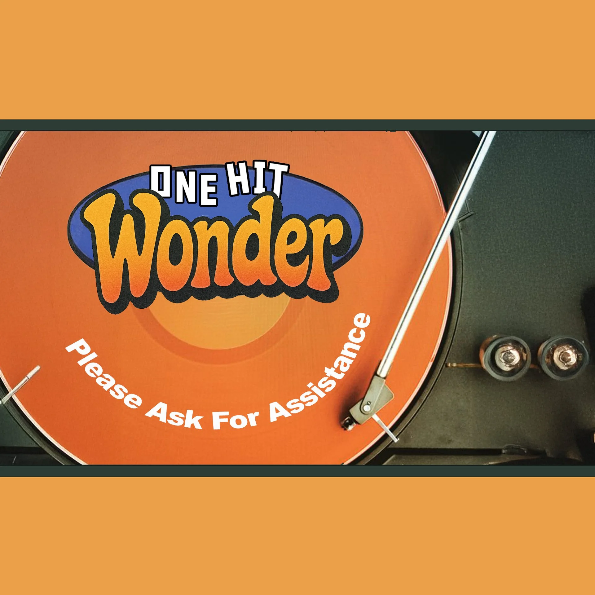 PLEASE ASK FOR ASSISTANCE