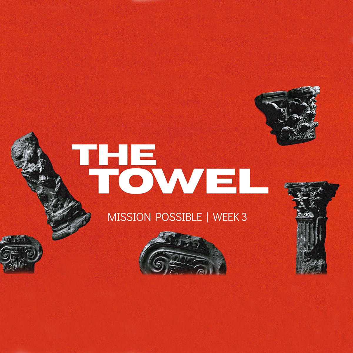 MISSION POSSIBLE -PART 3 “THE TOWEL”