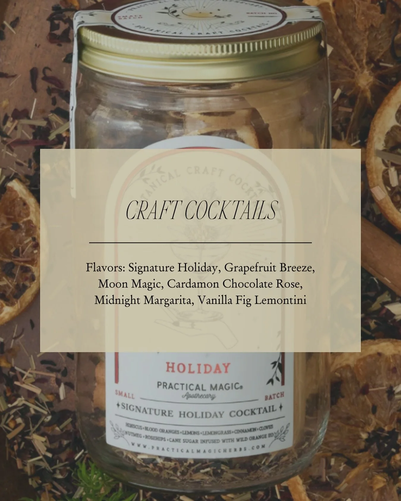 Get the perfect holiday gift for your loved ones with our craft cocktails.

Directions: Pour contents of package into a jar. Fill jar with spirit (or tea) of choice, shake often. Let it sit for 1-3 days, strain, top with your favorite mixer + serve. 