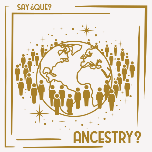 Say ¿Qué?: #MyAncestrySpeaks: Cecilia