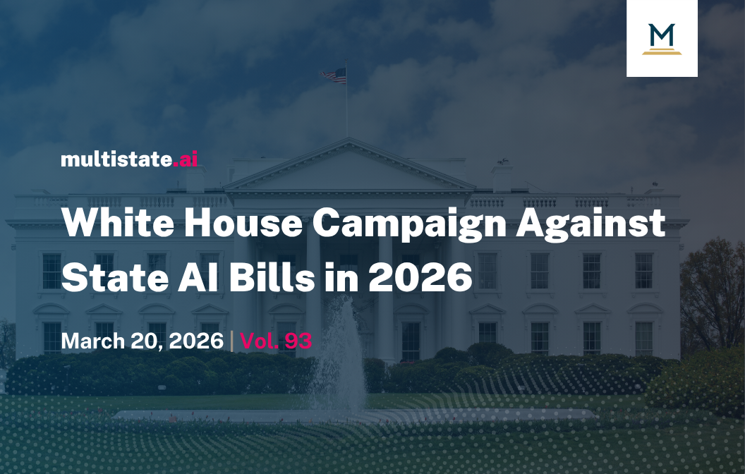 White House Campaign Against State AI Legislation Gains Momentum in 2026