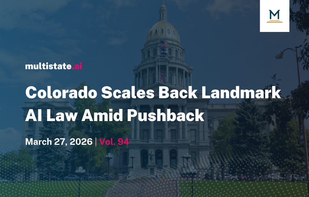 Colorado Moves to Scale Back Landmark AI Law Amid Industry Pushback