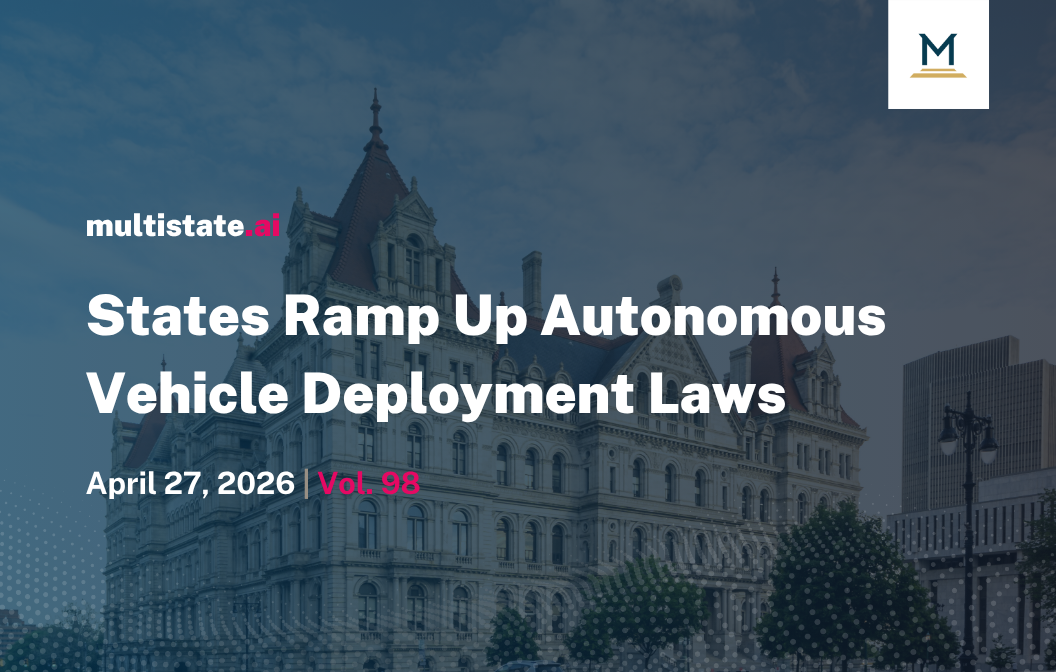 States Ramp Up Autonomous Vehicle Laws as Deployment Expands