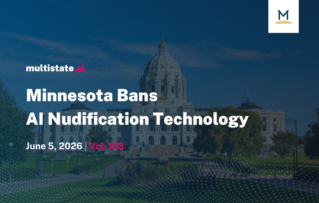 Minnesota Bans Nudification Technology in First-of-Its-Kind Law (New State AI Deepfake Law)