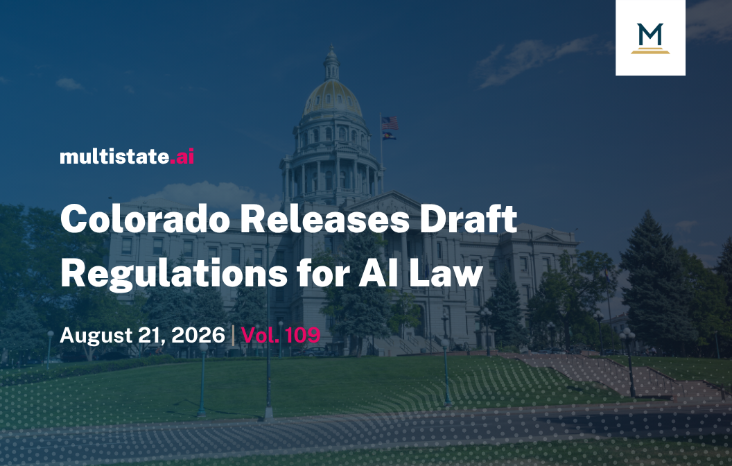 Colorado Releases Draft Regulations for AI Law and Chatbot Safety Act (Disclosure, Human Review Requirements, and More)