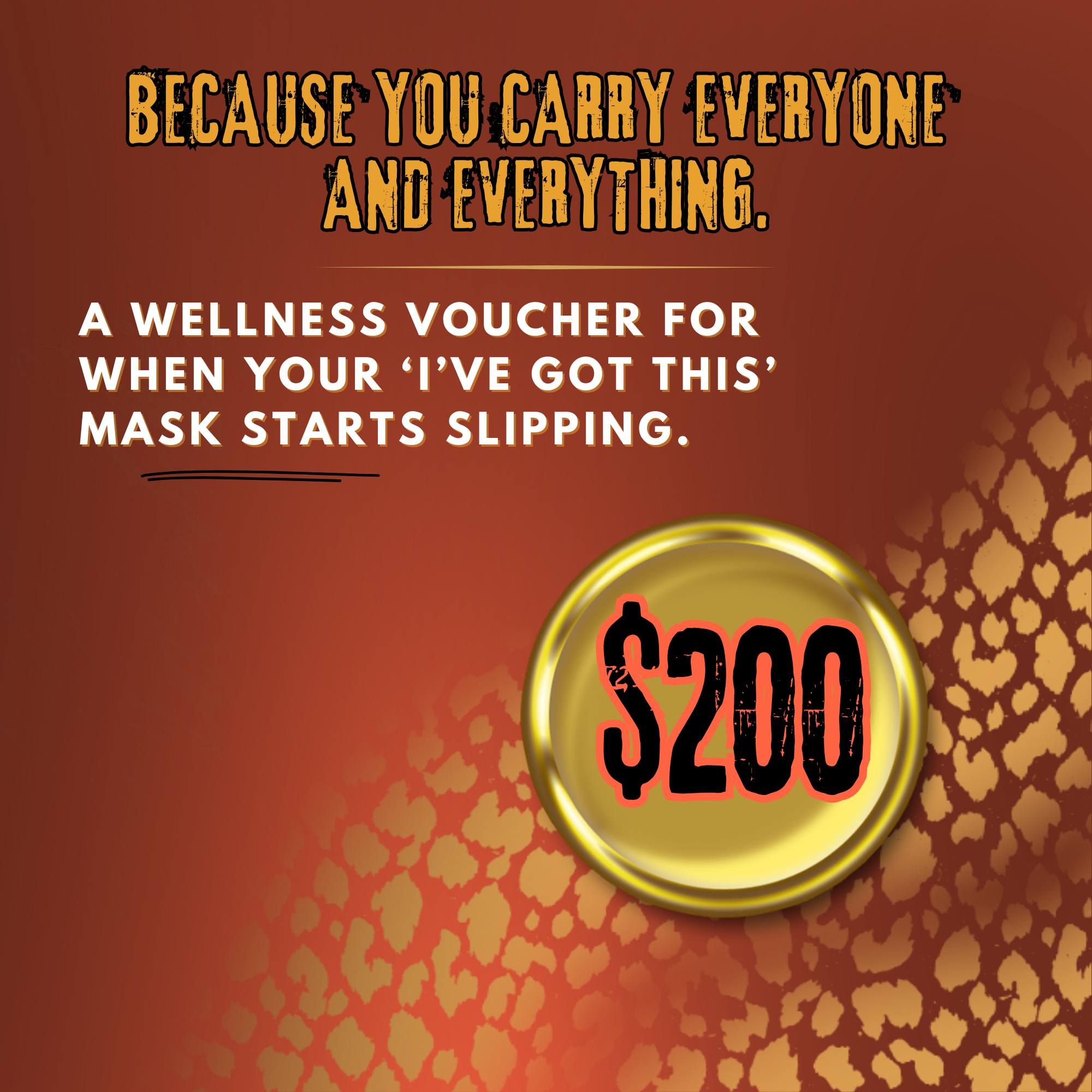 For the one who Carries Everyone— $200 Wellness Voucher