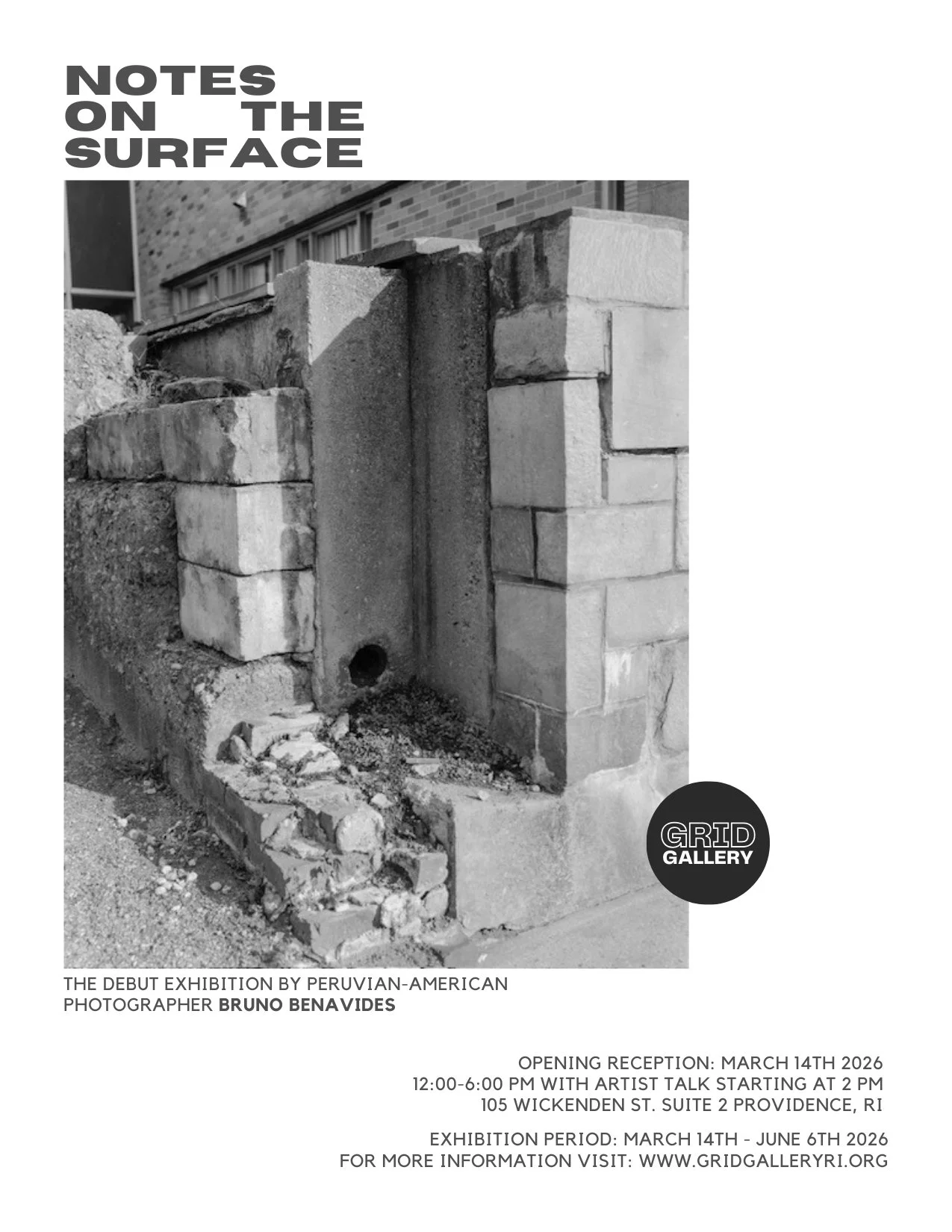 GRID Gallery Presents - Notes on the Surface. The Debut Exhibition by Peruvian-American Photographer @bruno_benavides_v 

Opening Reception: March 14th 2026
12:00-6:00 PM with artist talk starting at 2pm. 105 Wickenden St. Suite 2 Providence, RI

Exh