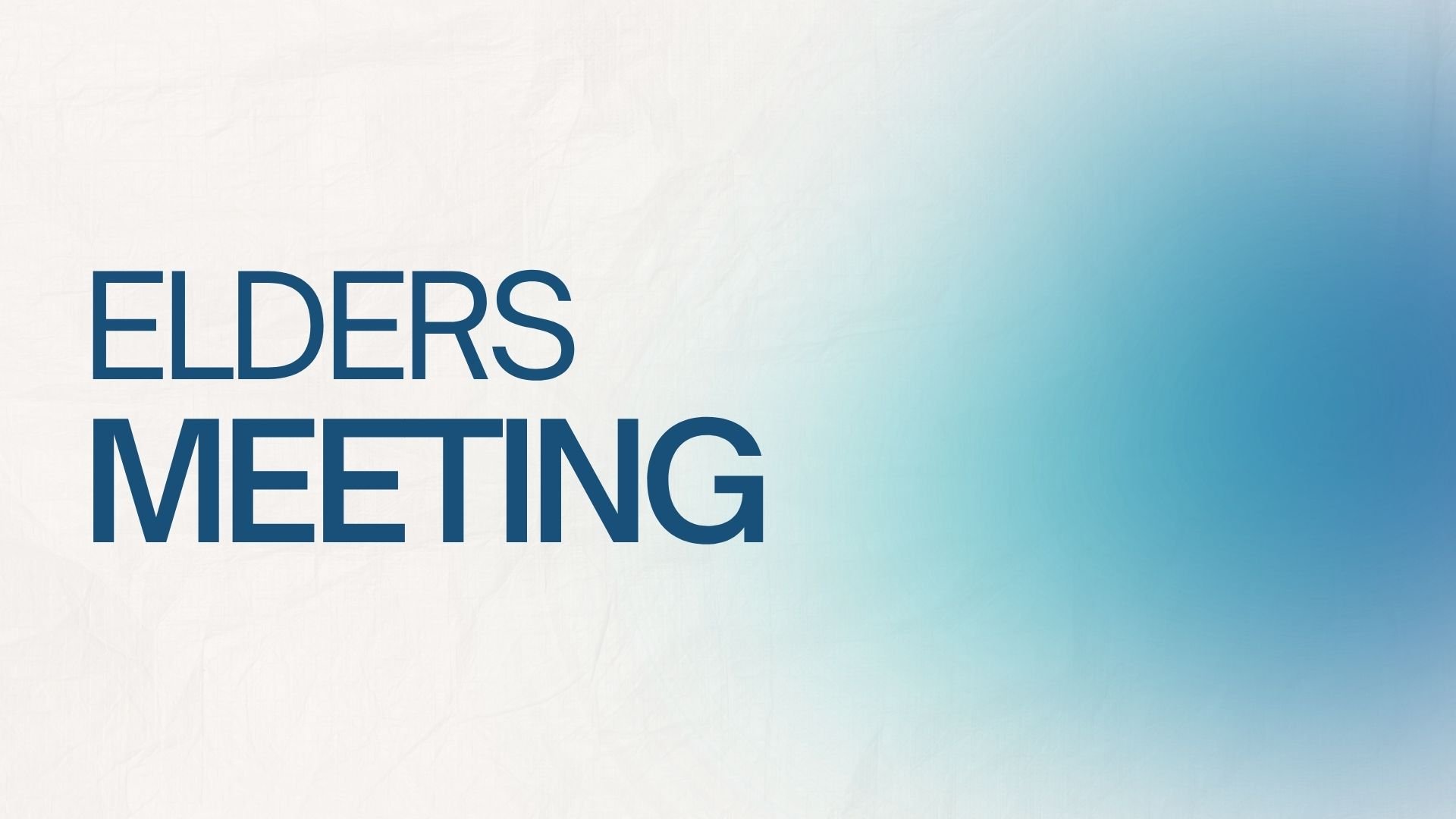 Elders Meeting