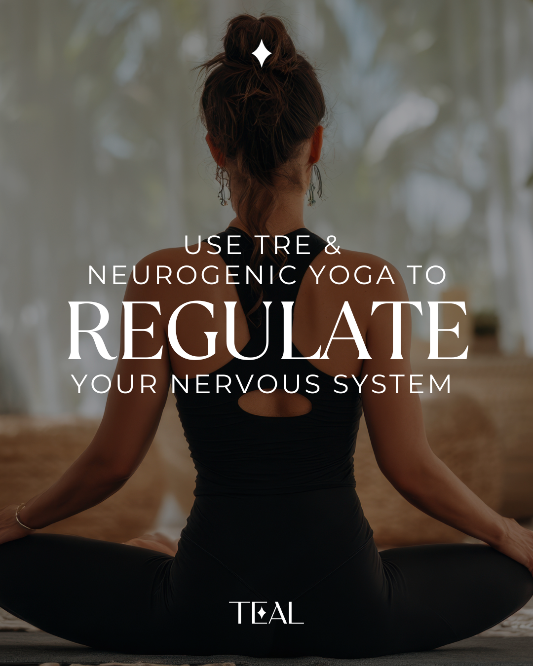TRE &amp; Neurogenic Yoga: Regulating the Nervous System to Expand Your Capacity for A Bigger Life
