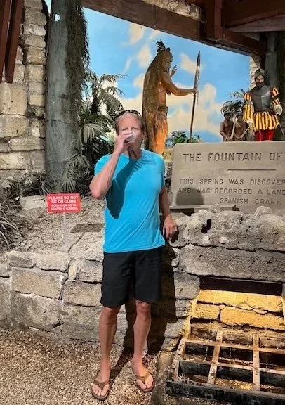 Testing out the Fountain of Youth in St. Augustine. Do I look any younger?