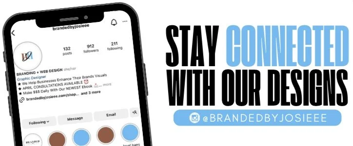 Instagram profile page for brandedbyjosieee with black and blue text that reads "STAY CONNECTED WITH OUR DESIGNS" and the handle @BRANDED BY JOSIEEE" in blue text on a white background.