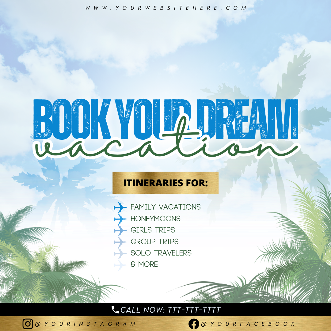 Flyer advertising vacation booking with blue sky and clouds background, palm trees, and airplane icons listing itineraries for family vacations, honeymoons, girls trips, group trips, solo travelers, and more, with contact information at the bottom.