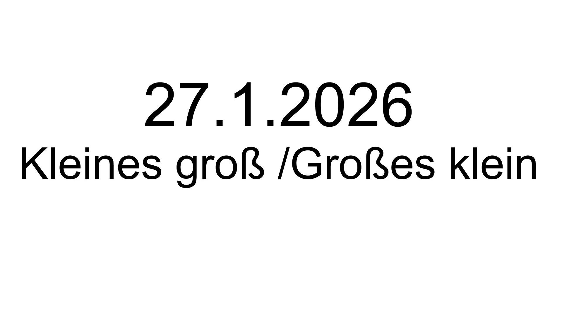 Großes klein_Kleines groß -.jpg