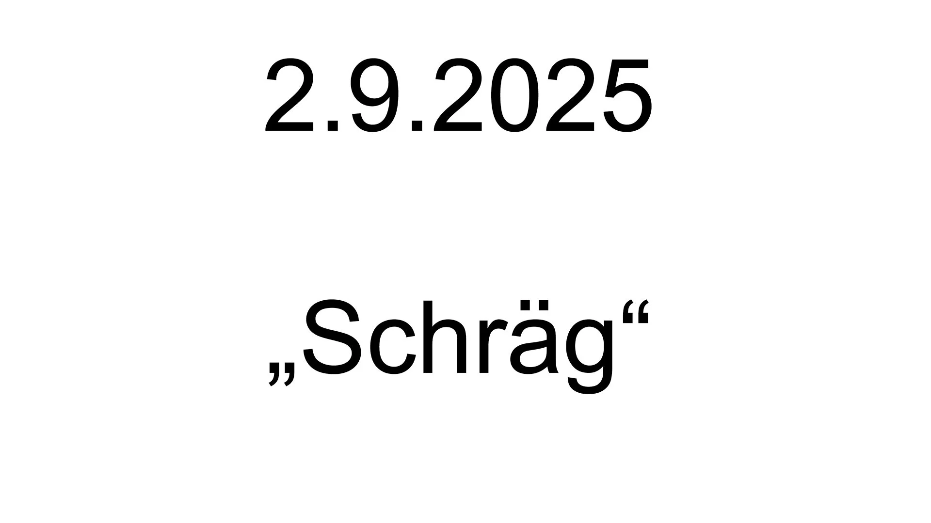 Schräg -.jpg