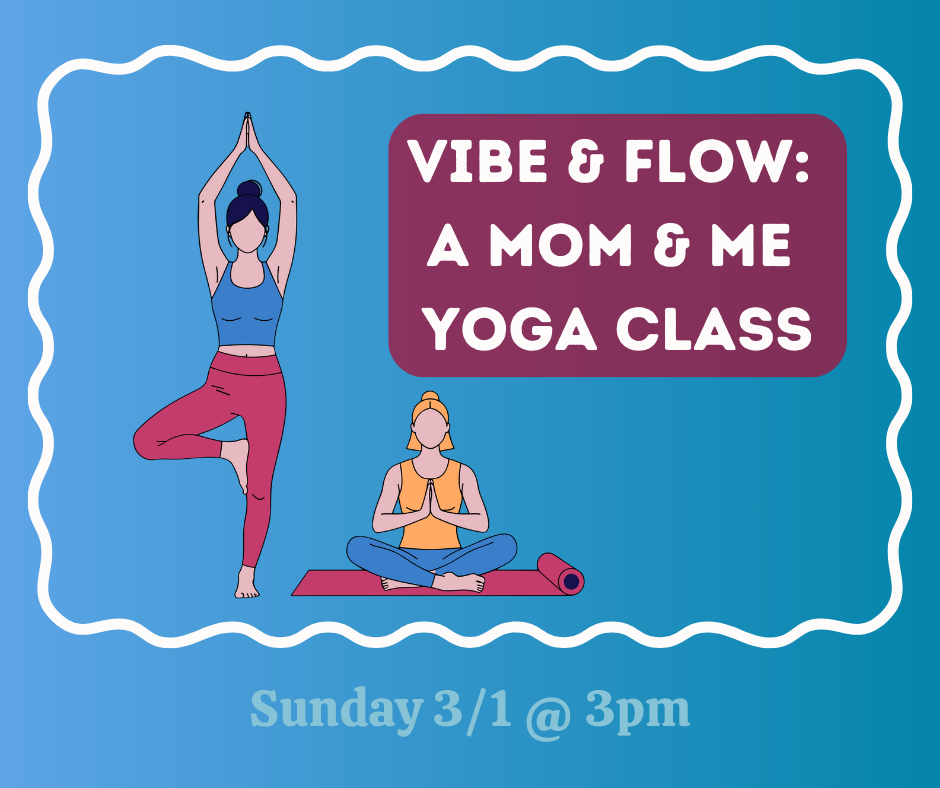 Vibe &amp; Flow: A Mom and Me Yoga Class (Ithaca)