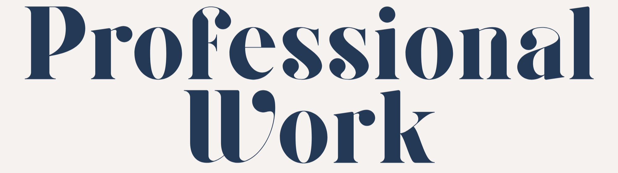 Text reading 'Professional Work' in large, dark blue letters.