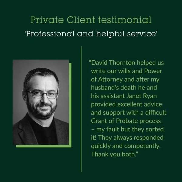 Private Client testimonial ‘Professional and helpful service’