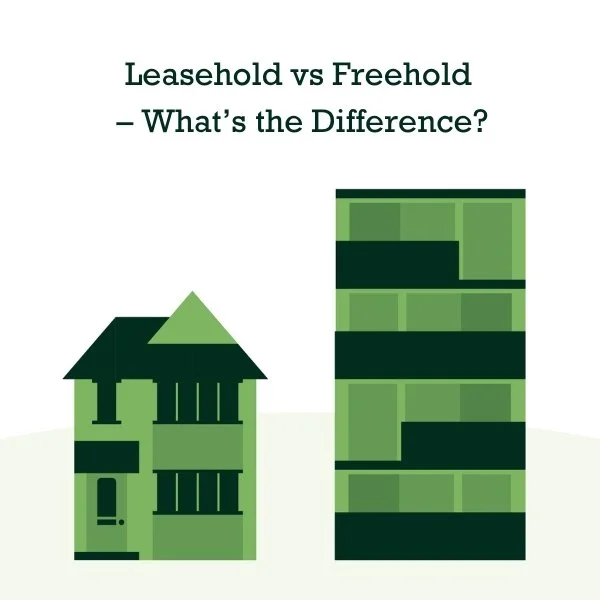 Leasehold vs Freehold – What’s the Difference?