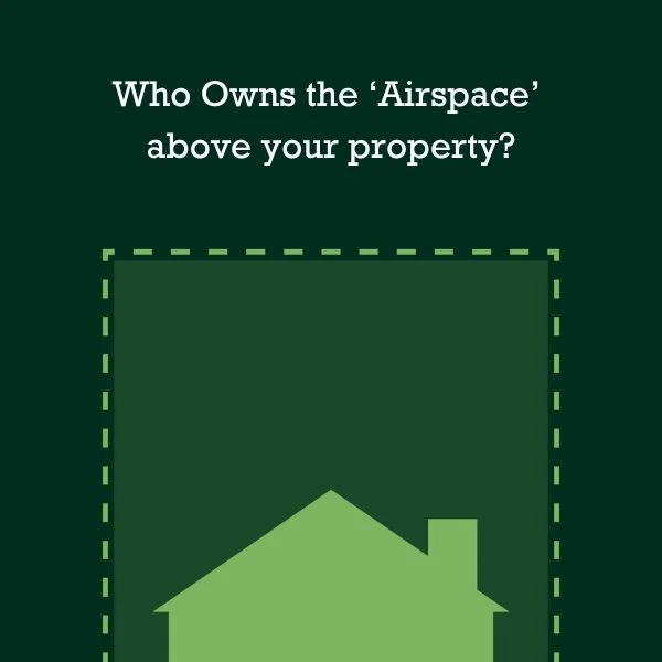 Who Owns the ‘Airspace’ above your property?