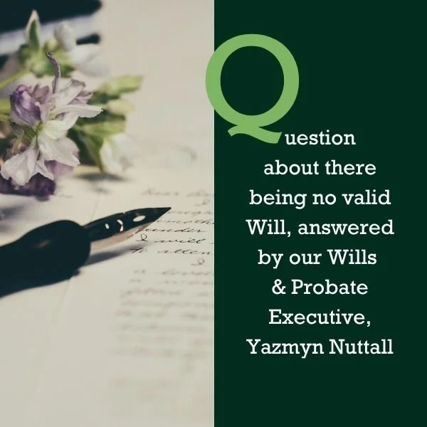 Question about there being no valid Will