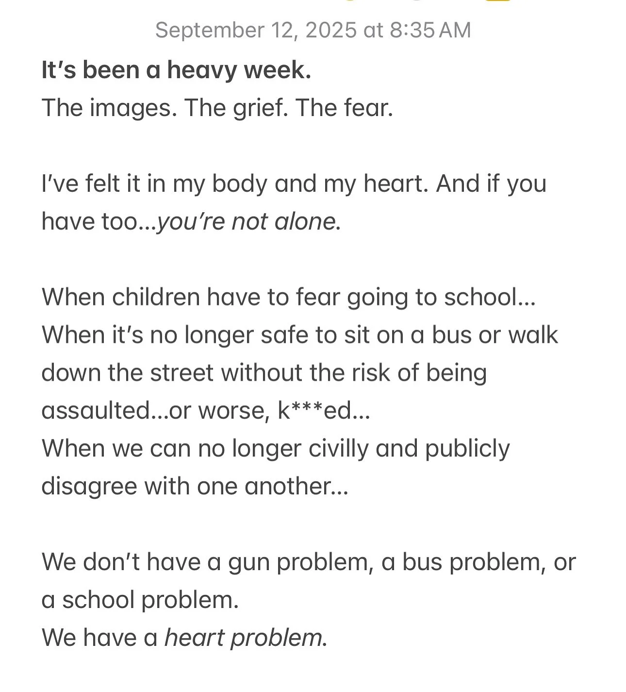 I pray we choose unity over division, love over hate, peace over chaos.

Because our children deserve to grow up in a world where courage, vulnerability, diversity and honesty aren&rsquo;t unsafe to express.

Where safety is a right, not a privilege,
