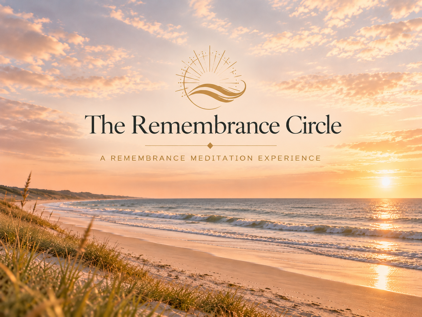 The Remembrance Circle - Monthly Meditation