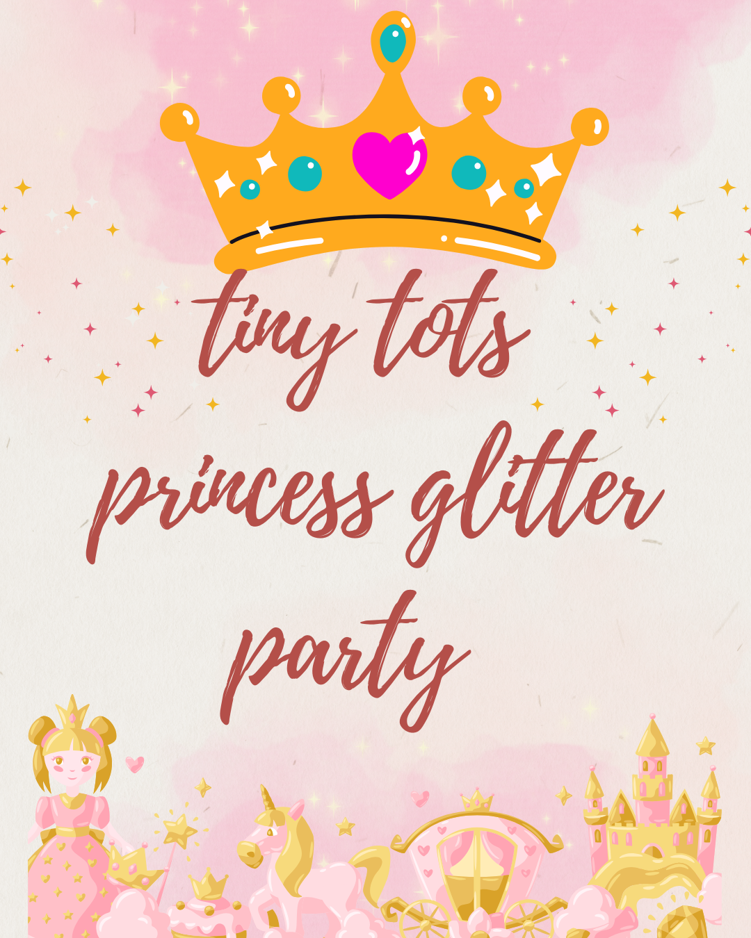 sold out-Tiny Tots Princess Glitter Party